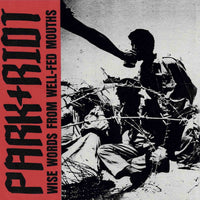 PARK+RIOT - Wise Words From Well-Fed Mouths 12" LP