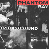 PHANTOM BAY - Underground 12" EP