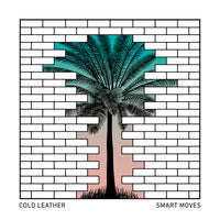 COLD LEATHER - Smart Moves 12" LP