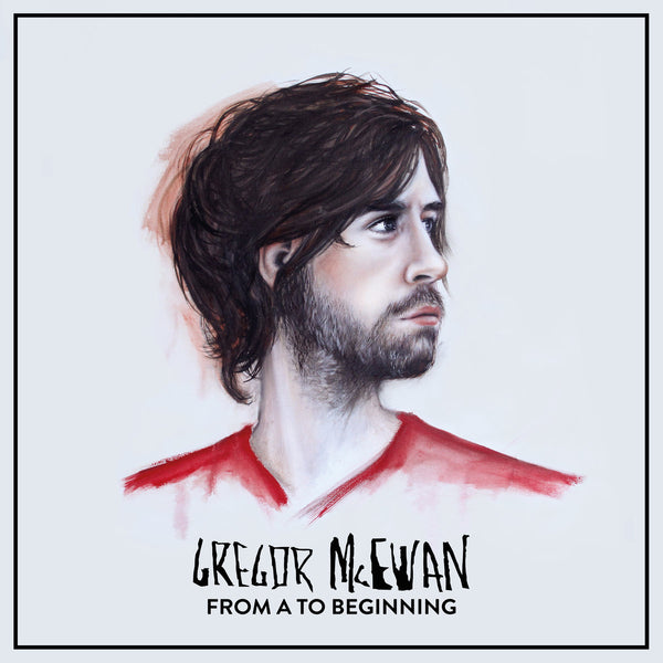 GREGOR MCEWAN - From A To Beginning 12" LP