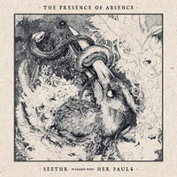 SEETHR / HER FAULT - The Presence of Absence 12" LP
