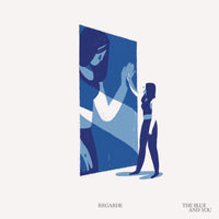 REGARDE - The Blue And You 12" LP