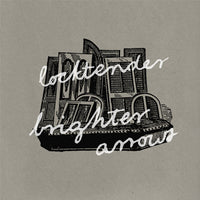 LOCKTENDER / BRIGHTER ARROWS - Split 10" EP